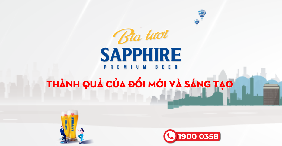 Bia tươi Sapphire là thành quả trên hành trình đổi mới và sáng tạo